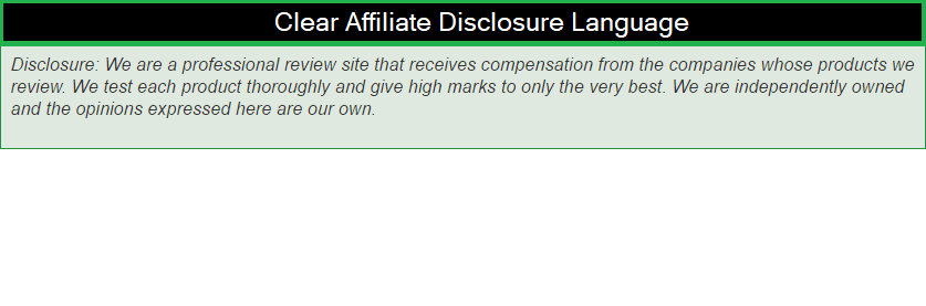 Clear Affiliate Disclosure Language