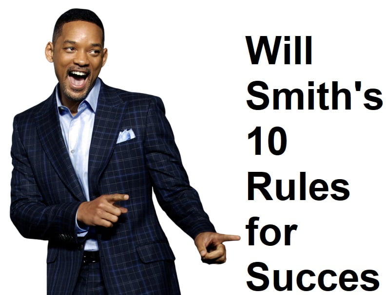 Will Smith 10 rules for Success in life